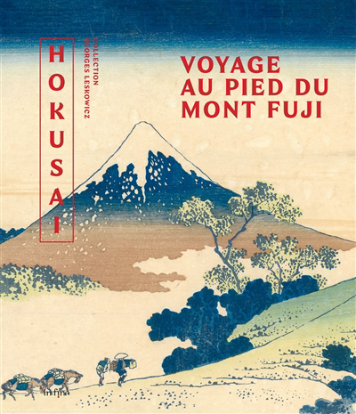Hokusaï : voyage au pied du mont Fuji : exposition, Nice, Musée des arts asiatiques, du 1 octobre 2022 au 29 janvier 2023 | 