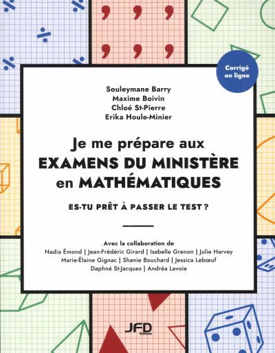 Je me prépare aux examens du ministère en mathématiques : Es-tu prêt à passer le test ? | Barry, Souleymane