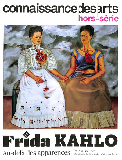 Connaissance des arts, hors série - Frida Kahlo : au-delà des apparences : Palais Galliera, Musée de la mode de la ville de Paris | 