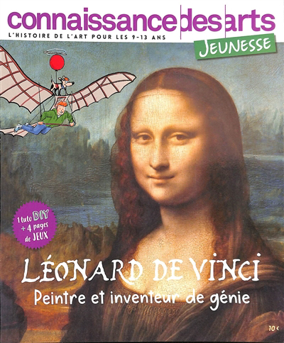 Connaissance des arts - Léonard de Vinci : peintre et inventeur de génie | 