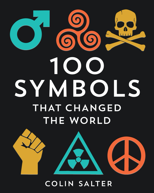 100 Symbols That Changed the World | Salter, Colin