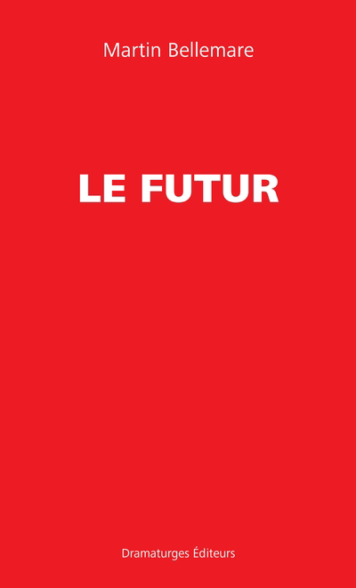 futur (Le) | Bellemare, Martin