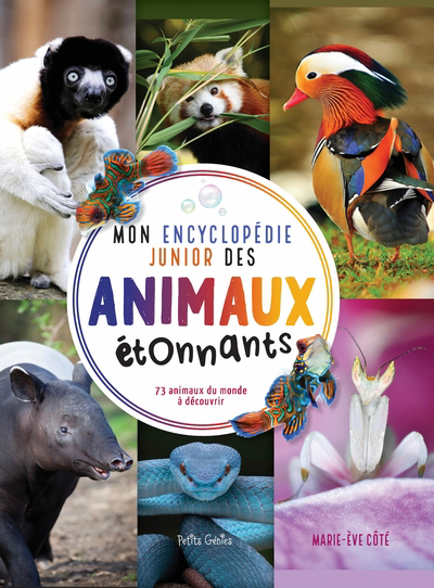 Mon encyclopédie junior des animaux étonnants | Côté, Marie-Ève