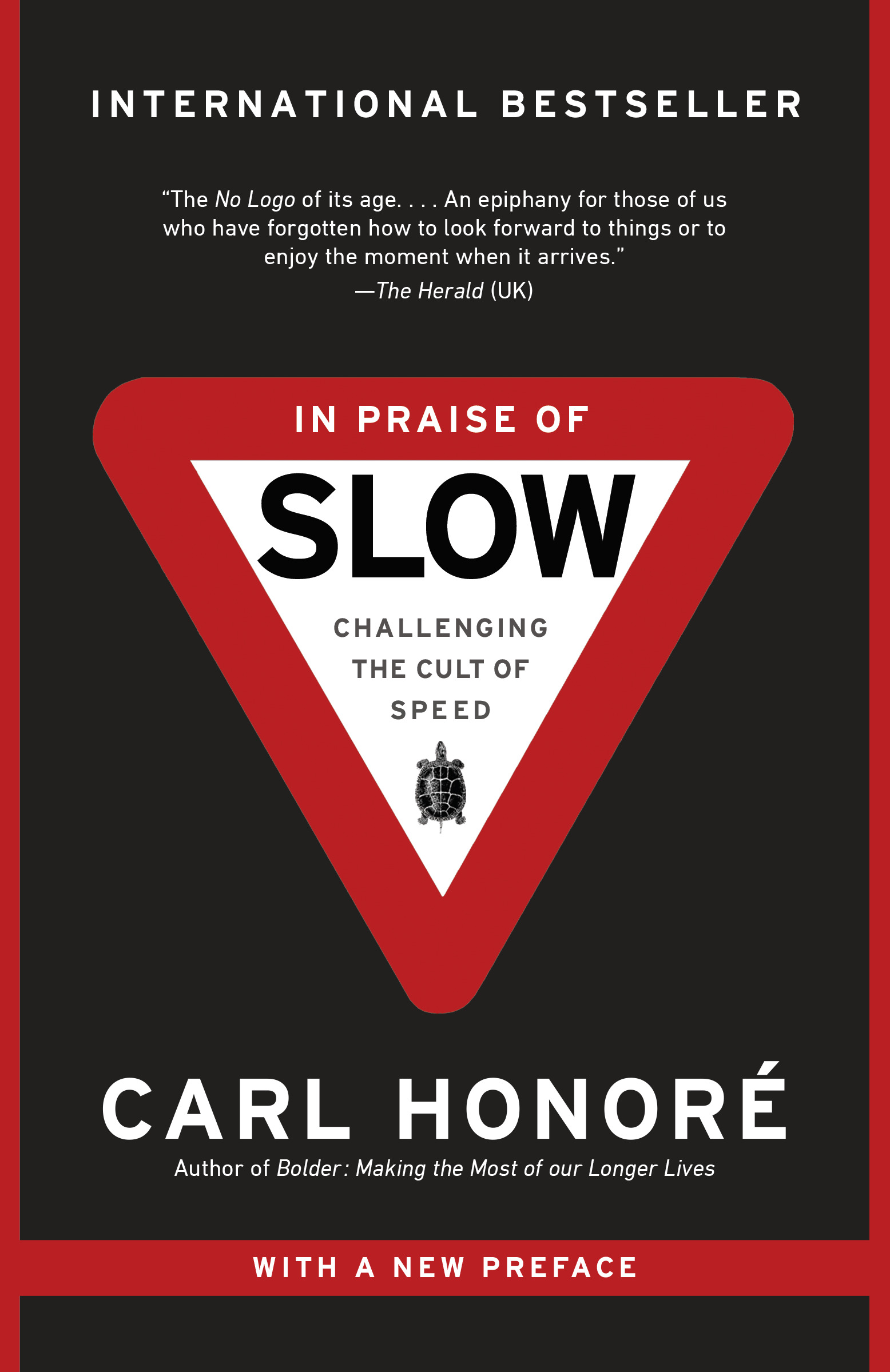 In Praise of Slow : Challenging the Cult of Speed | Honore, Carl