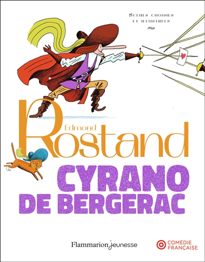 Cyrano de Bergerac : scènes choisies et illustrées | Rostand, Edmond