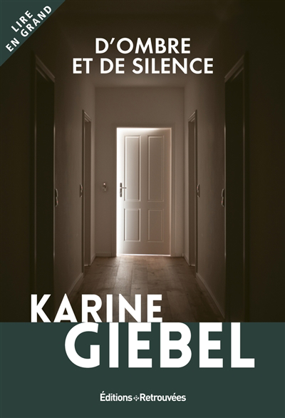 D'ombre et de silence (GROS CARACTÈRES) | Giebel, Karine