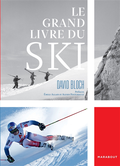 Grand livre du ski (Le) | Bloch, David
