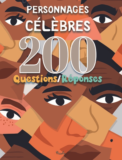 200 questions-réponses - Personnages célèbres | Berthon, Elodie