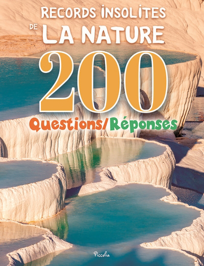 200 questions-réponses - Records insolites de la nature | Baillet, Christine