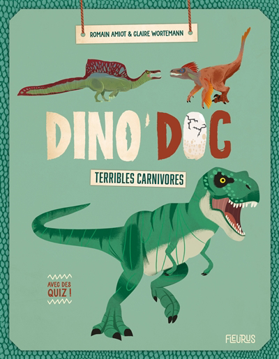 Dino'doc - Terribles carnivores | Amiot, Romain