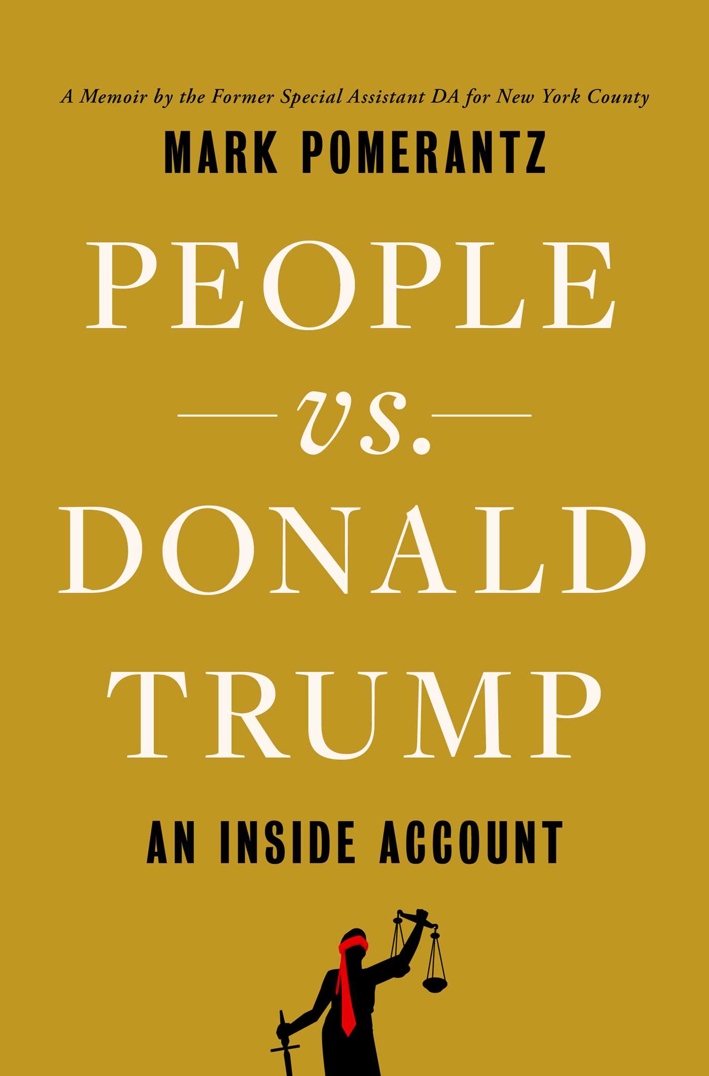 People vs. Donald Trump : An Inside Account | Pomerantz, Mark