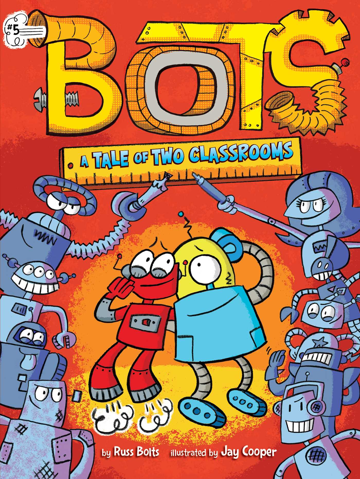 Bots Vol. 5 - A Tale of Two Classrooms | Bolts, Russ