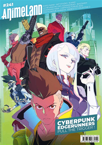 Anime land : le magazine français de l'animation n°241 - Cyberpunk edgerunners : pull the trigger! | 