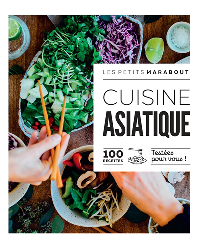 Cuisine asiatique : 100 recettes testées pour vous ! | 