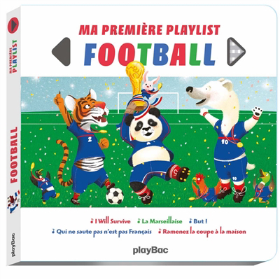Ma première playlist : football | Jalbert, Philippe
