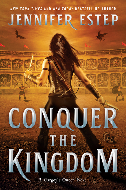 A Gargoyle Queen Vol. 3 : Conquer the Kingdom | Estep, Jennifer