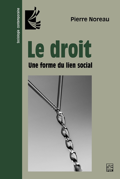 Droit : Une forme du lien social (Le) | Noreau, Pierre