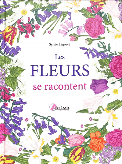 fleurs se racontent (Les) | Girard-Lagorce, Sylvie