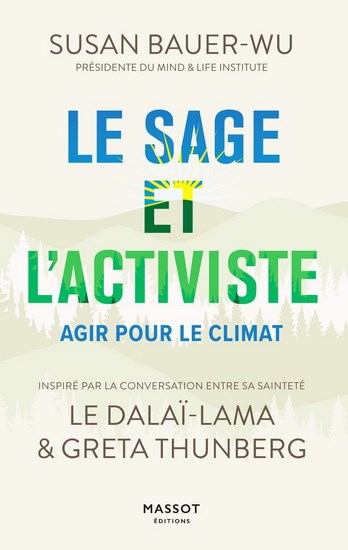 Sage et l'activiste (Le) : agir pour le climat | Bauer-Wu, Susan