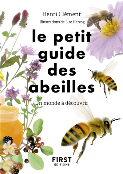 petit guide d'observation des abeilles (Le) | Herzog, Lise