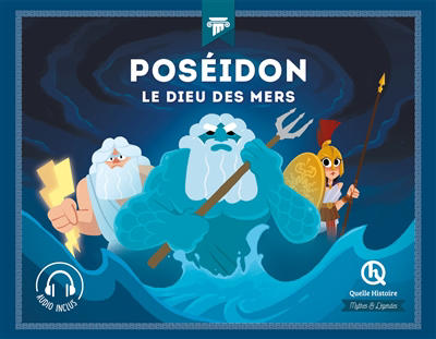 Mythes et légendes - Poséidon : le dieu des mers | Gouazé, Julie