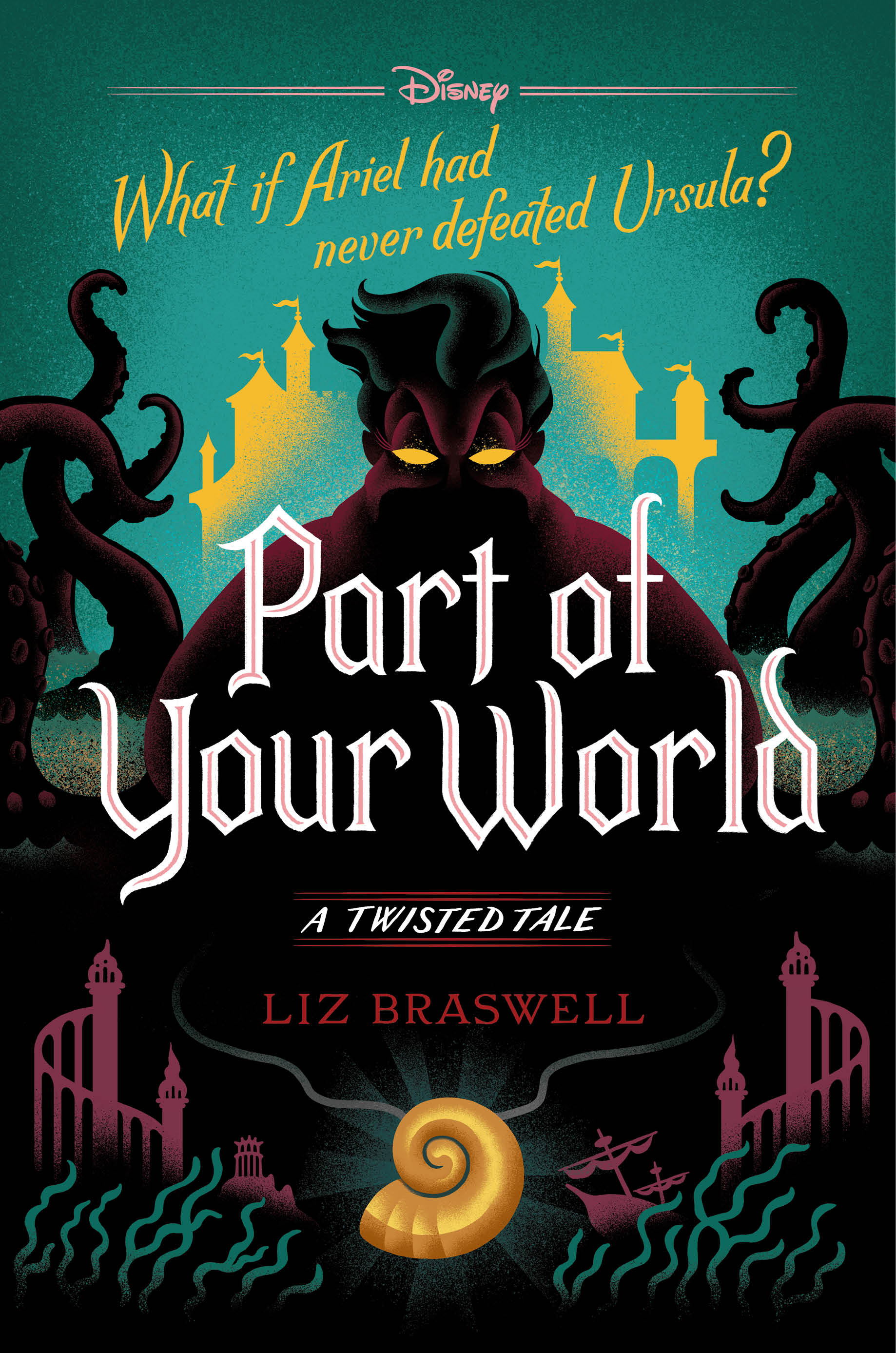Part of Your World  : A Twisted Tale series | Braswell, Liz