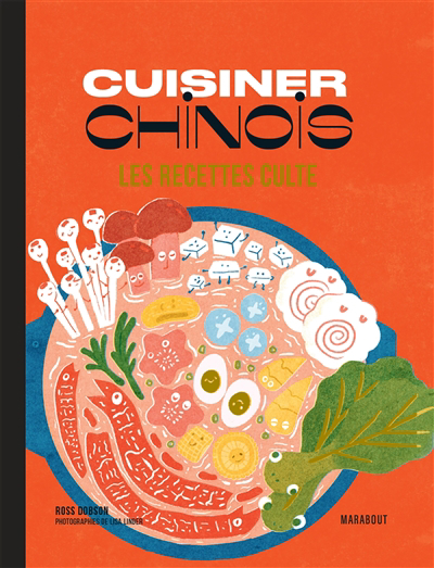 Cuisiner chinois : les recettes culte | Dobson, Ross