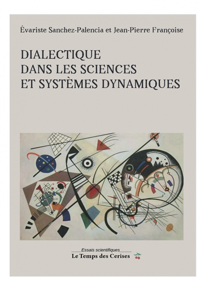 Dialectique dans les sciences et systèmes dynamiques | Sanchez-Palencia, Evariste