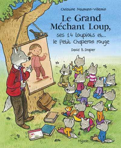grand méchant loup, ses 14 loupiots et... le Petit Chaperon rouge (Le) | Naumann-Villemin, Christine