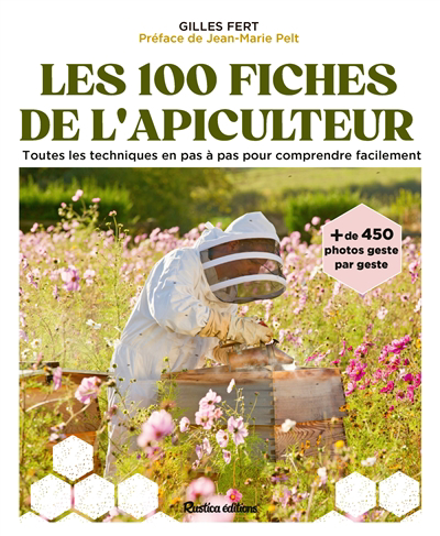 100 fiches de l'apiculteur : toutes les techniques en pas à pas pour comprendre facilement (Les) | Fert, Gilles