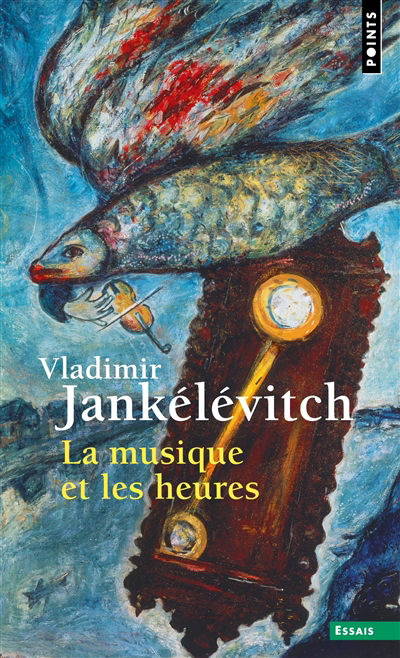 musique et les heures (La) | Jankélévitch, Vladimir