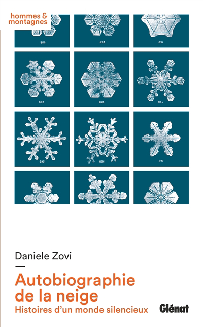 Autobiographie de la neige : histoires d'un monde silencieux | Zovi, Daniele