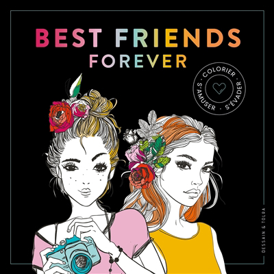 Best friends forever : colorier, s'amuser, s'évader | 