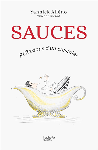 Sauces | Alléno, Yannick