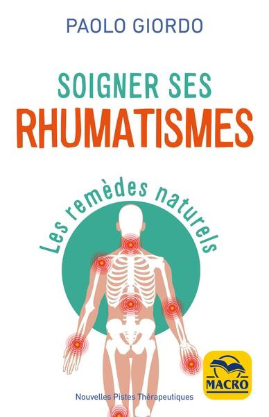 Soigner ses rhumatismes : les remèdes naturels | Giordo, Paolo