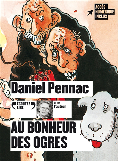 AUDIO- Au bonheur des ogres (CD AUDIO) | Pennac, Daniel