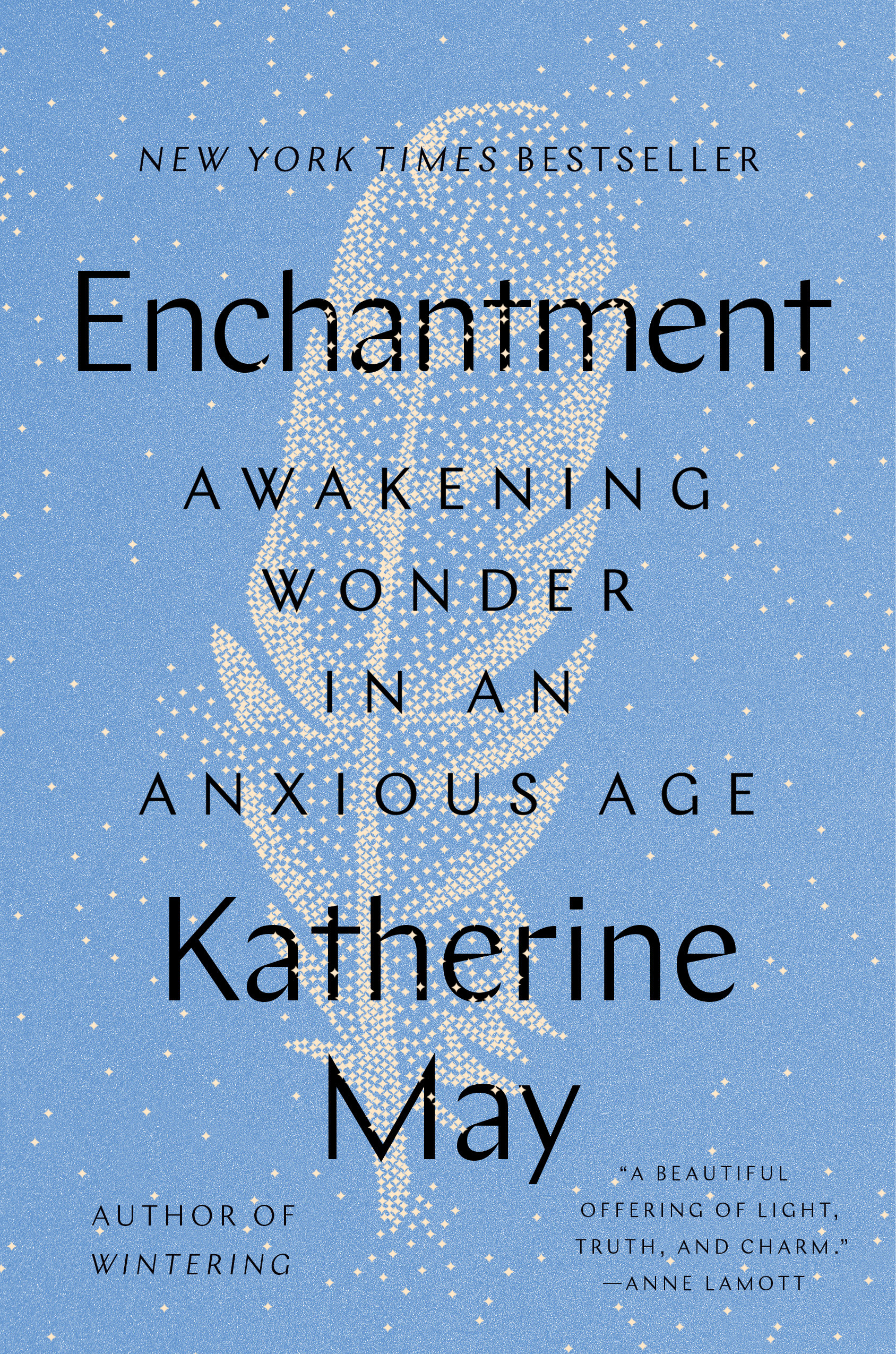 Enchantment : Awakening Wonder in an Anxious Age | May, Katherine