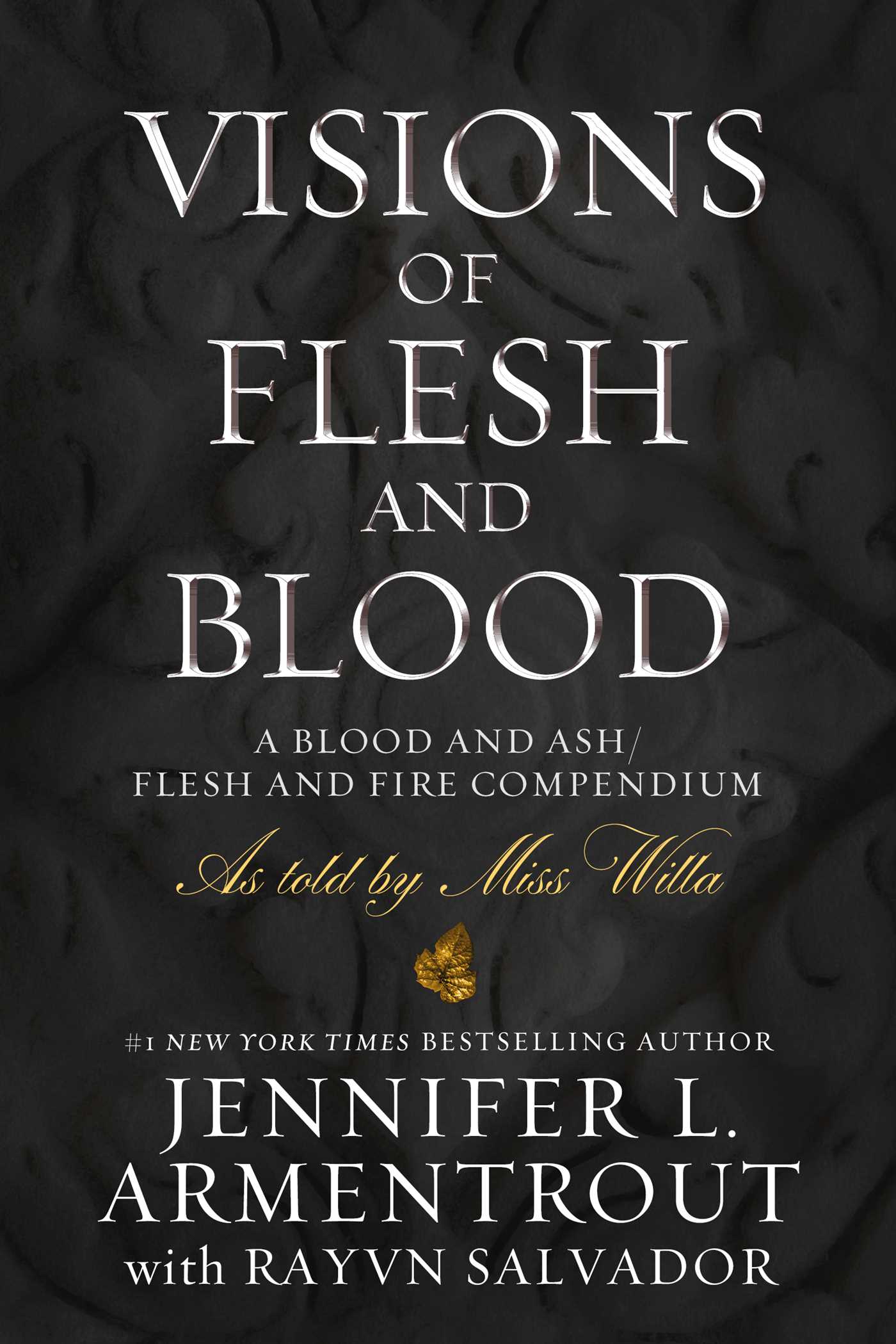 From blood and ash compendium : Visions of Flesh and Blood  | Armentrout, Jennifer L.