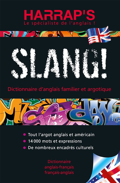 Harrap's slang! : dictionnaire d'anglais familier et argotique | 