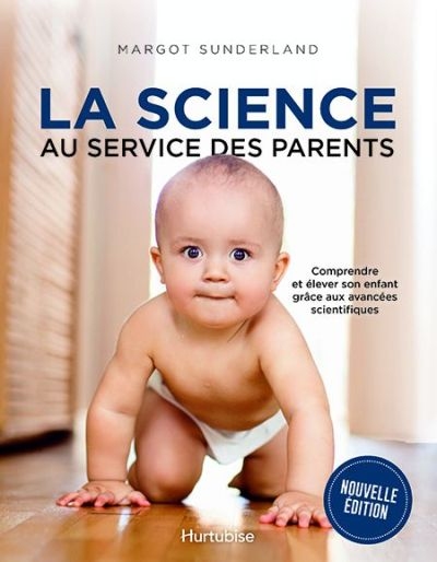 Science au service des parents (La) - Nlle. Éd. | Sunderland, Margot
