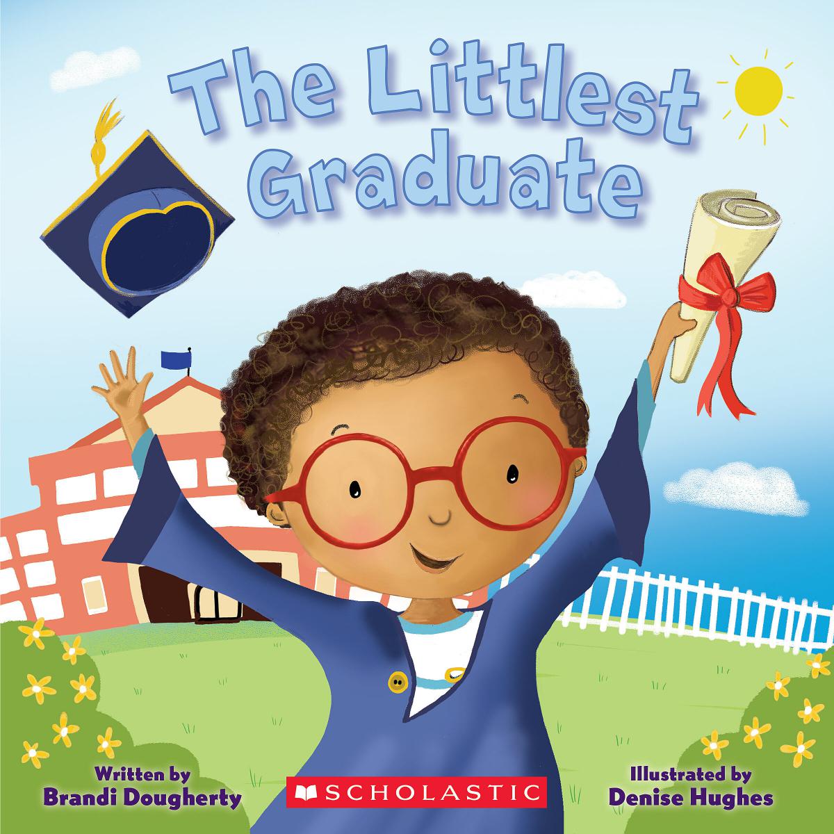 The Littlest Graduate | Dougherty, Brandi
