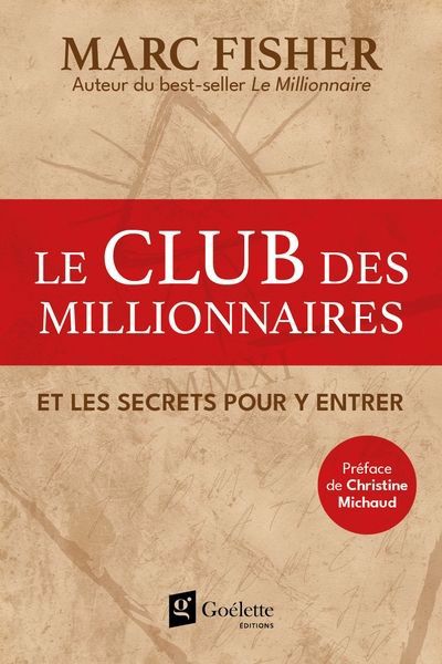 Club des Millionnaires et les secrets pour y entrer (Le) | Fisher, Marc
