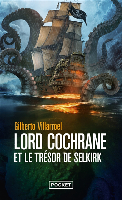 Lord Cochrane et le trésor de Selkirk | Villarroel, Gilberto