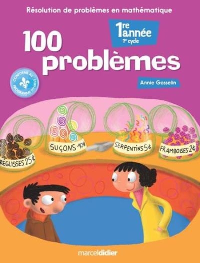 100 problèmes - 1ère année | Gosselin, Anne