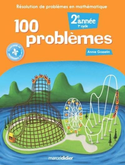 100 problèmes - 2e année | Gosselin, Anne