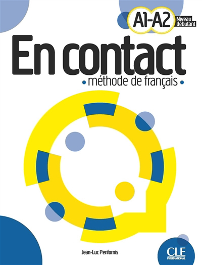 En contact A1-A2, niveau débutant : méthode de français | Penfornis, Jean-Luc