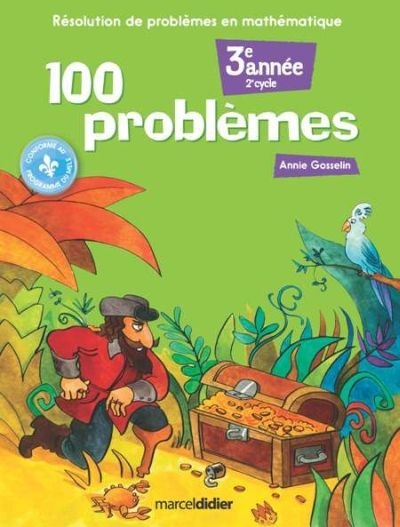 100 problèmes - 3e année | Gosselin, Anne