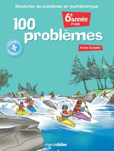 100 problèmes - 6e année | Gosselin, Anne