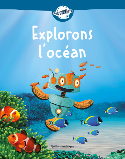 Moussaillons - Explorons l'océan | 
