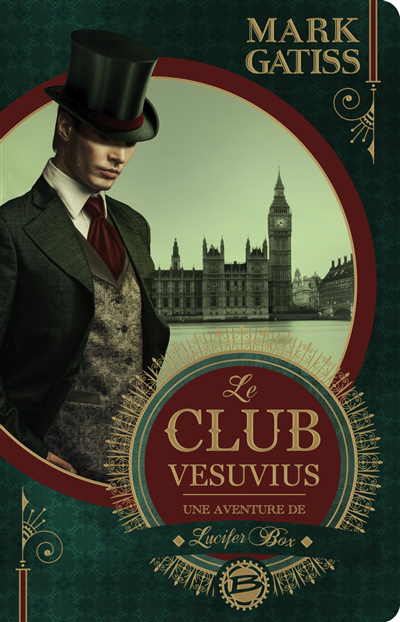 Une aventure de Lucifer Box - Le club Vesuvius | Gatiss, Mark